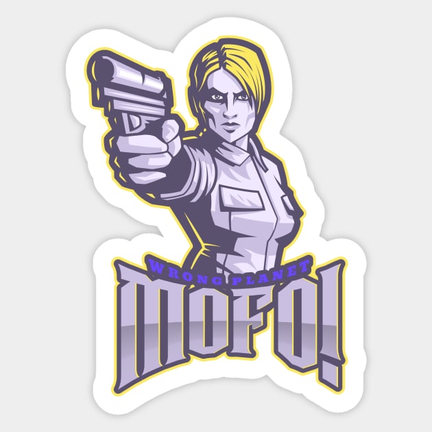 Wrong planet mofo! Sticker by Geo Print Corporation